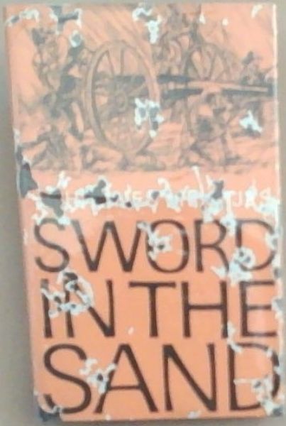 Sword In The Sand: The Life and Death of Gideon Scheepers