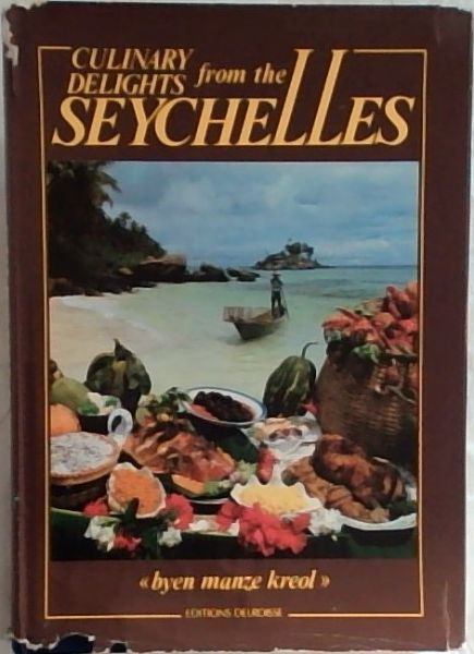 Image for Culinary Delights from the Seychelles Culinary Delights from the Seychelles