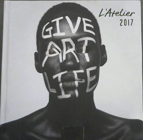 Give Art Life (L'Atelier 2017)