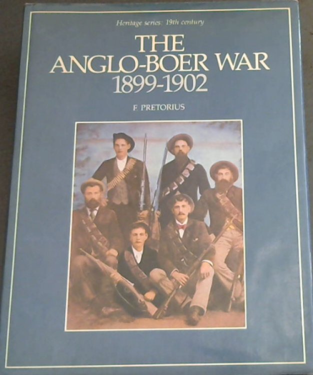 The Anglo-Boer War, 1899-1902 (Heritage series, 19th century)