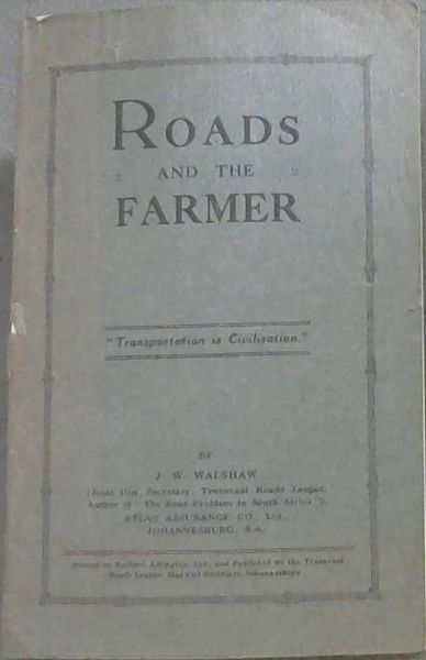 Roads and the Farmer / Paaie en die Boer