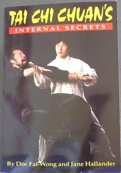 Tai Chi Chuan's Internal Secrets