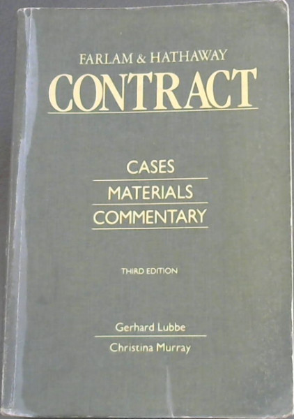 Farlam & Hathaway Contract: Cases, Materials and Commentary