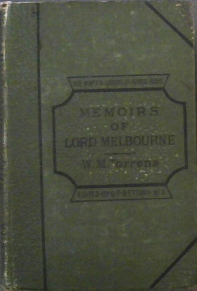 Memoirs Of William Lamb Second Viscount Melbourne
