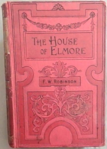 The House of Elmore : A Family History