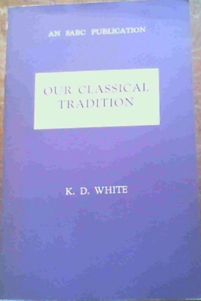 Our Classical Tradition