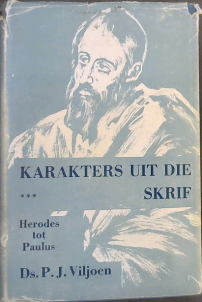 Karakters uit die Skrif: Herodes tot Paulus