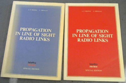 Propagation in Line of Sight Radio Links ; Part 1 & 2. (Special edition)