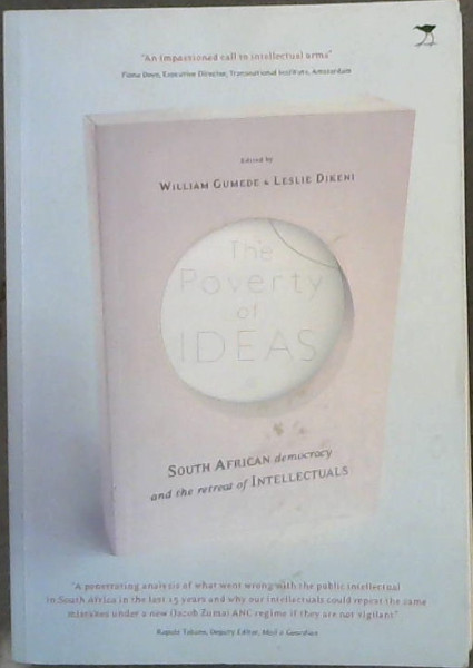 The Poverty of Ideas: South African Democracy and the Retreat of the Intellectuals