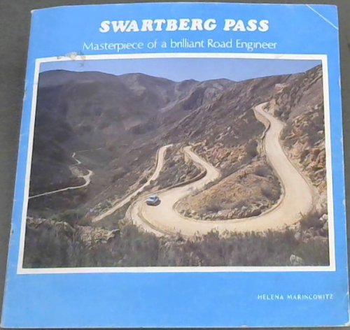 Swartberg Pass: Masterpiece of a brilliant Road Engineer