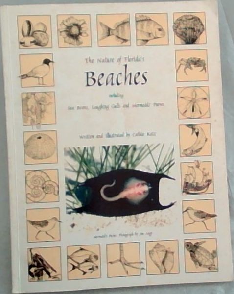 The Nature of Florida's Beaches: Incl. Sea Beans, Laughing Gulls, and Mermaids' Purses