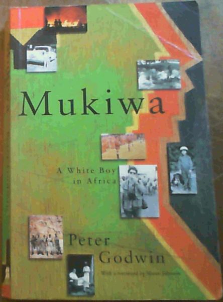 Mukiwa : A White Boy In Africa