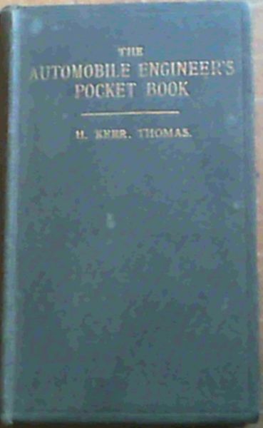 The Automobile Engineer's Pocket Book of Rules, Tables and Data