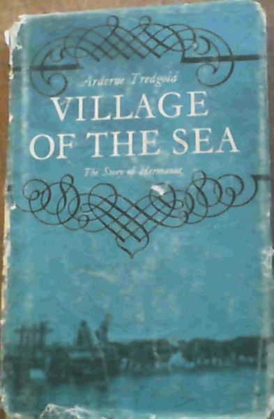 Village of the Sea : The Story of Hermanus