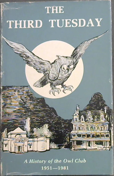 Image for The Third Tuesday (A History of the Owl Club 1951-1981) The Third Tuesday (A History of the Owl Club 1951-1981)