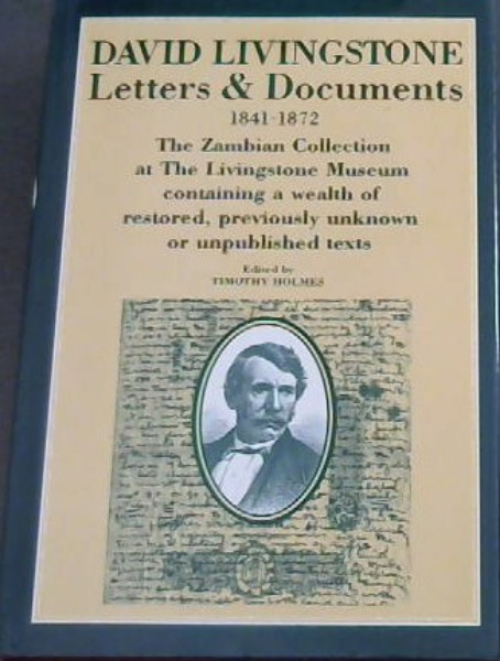 Image for David Livingstone Letters and Documents, 1841-72 David Livingstone Letters and Documents, 1841-72