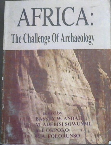Africa the Challenge of Archaeology