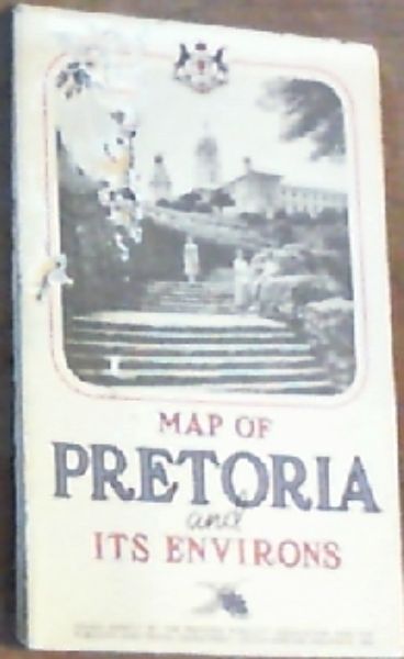 Map Of Pretoria & Its Environs