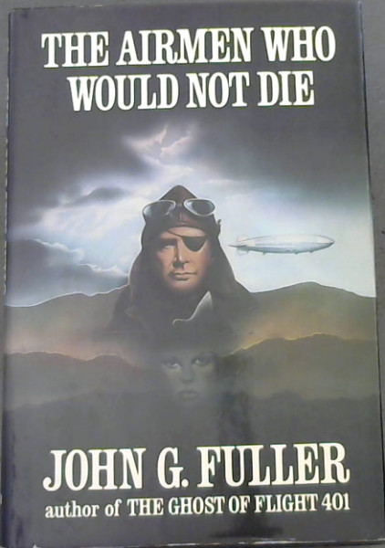 The Airmen Who Would Not Die