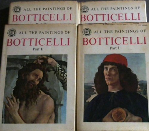 All the Paintings of Botticelli - 4 parts (The Complete Library of World Art)