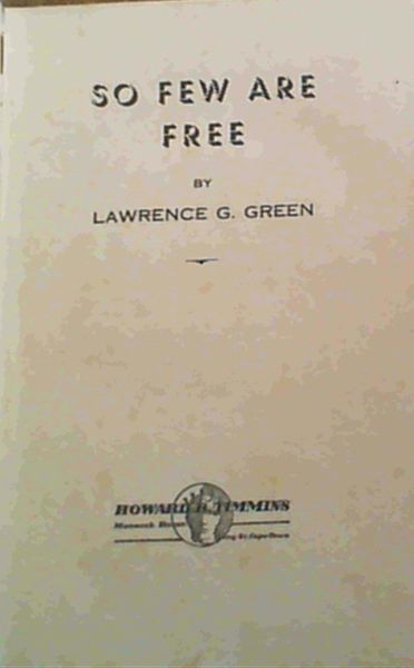 So Few Are Free