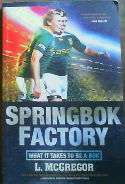 Springbok Factory: What it Takes to be a Bok
