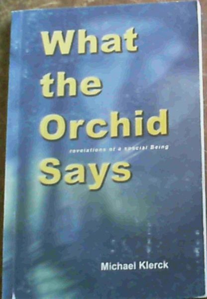 What the Orchid Says