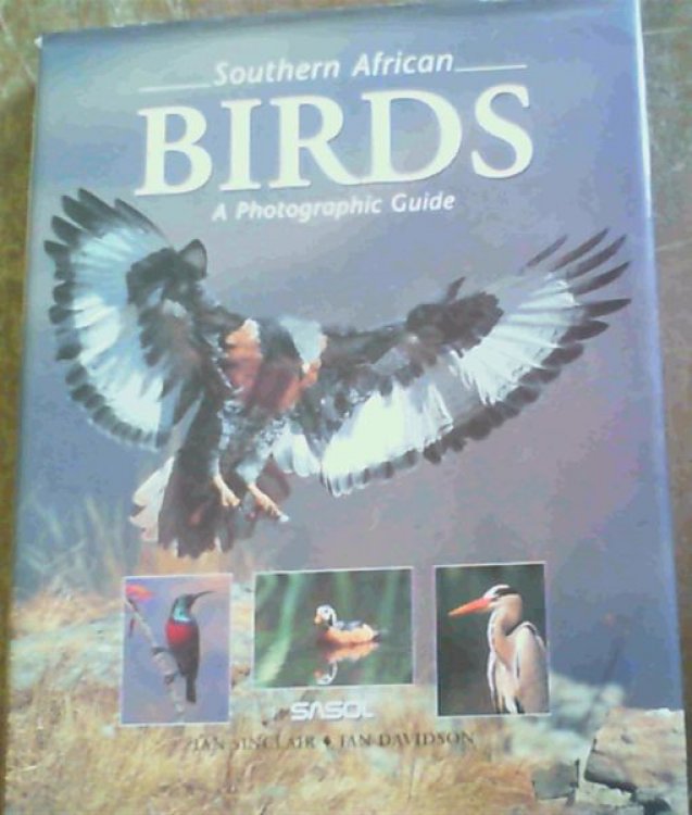 Southern African Birds: A Photographic Guide