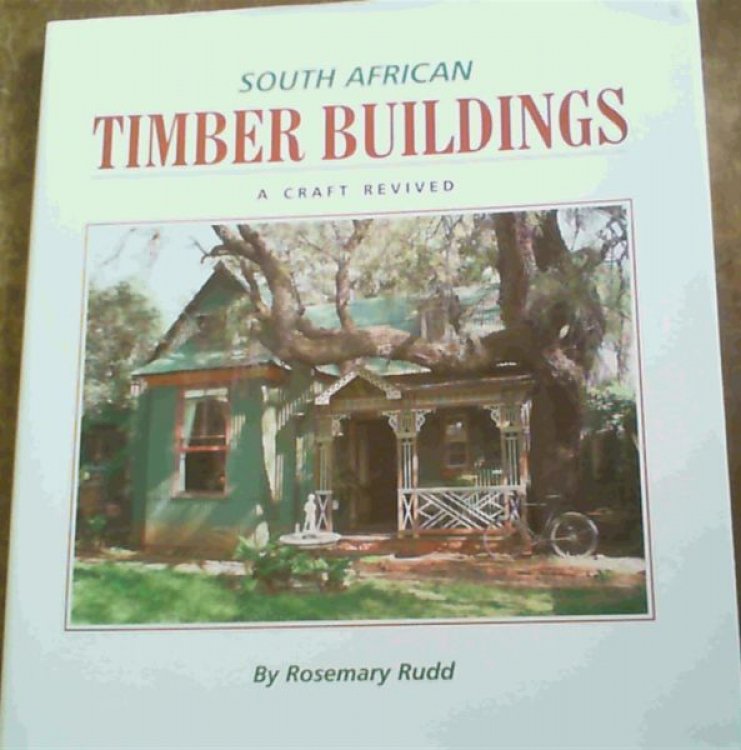 Image for South African Timber Buildings: A Craft Revived South African Timber Buildings: A Craft Revived