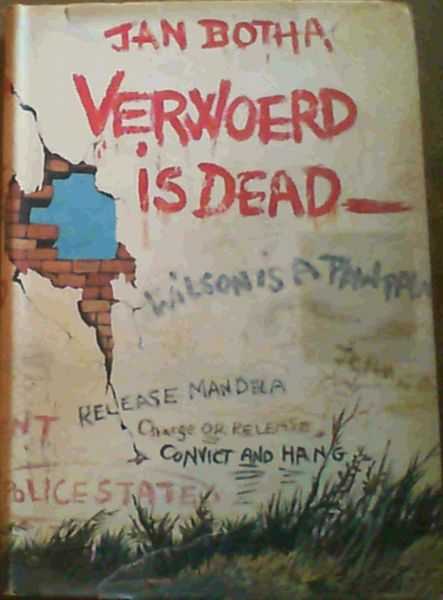 Image for Verwoed is Dead Verwoed is Dead