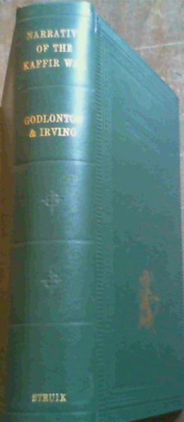 Image for Narrative of the Kaffir War 1850 - 1851 - 1852 Narrative of the Kaffir War 1850 - 1851 - 1852