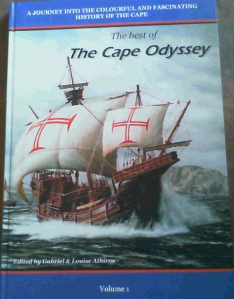 Image for The Best of The Cape Odyssey : A Journey into the Colourful and Fascinating History of the Cape. Volume 1 Only The Best of The Cape Odyssey : A Journey into the Colourful and Fascinating History of the Cape. Volume 1 Only