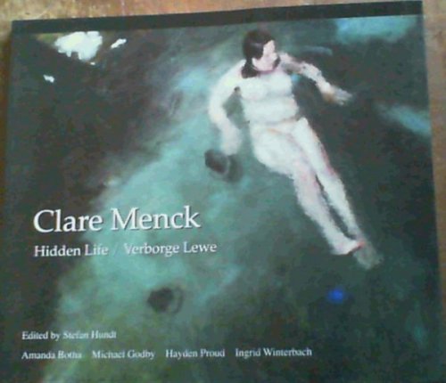 Image for Clare Menck: Hidden Life/ Verborge Lewe Clare Menck: Hidden Life/ Verborge Lewe