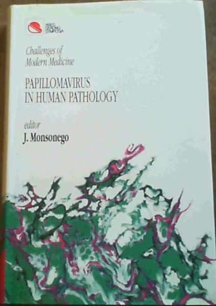 Challenges of Modern Medicine: Papillomavirus in Human Pathology