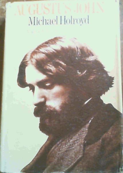 Augustus John: The Years of Innocence volume 1&2