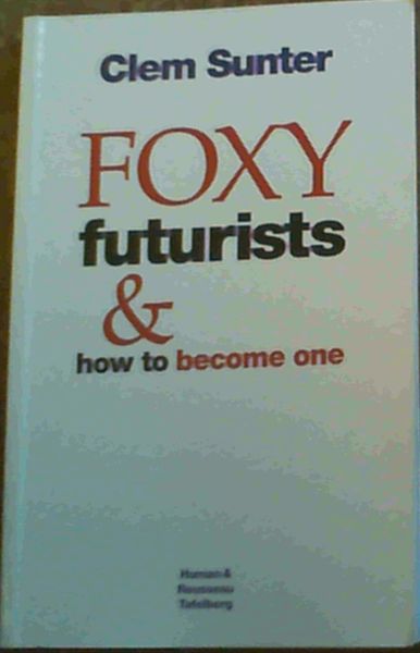 Foxy Futurists and How to Become One