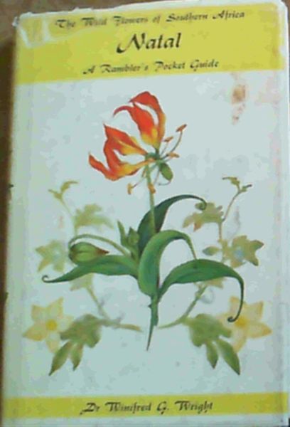 Image for The Wild Flowers of Southern Africa : Natal The Wild Flowers of Southern Africa : Natal