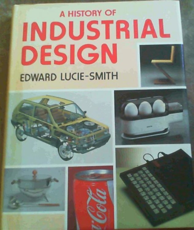 Image for A History of Industrial Design A History of Industrial Design