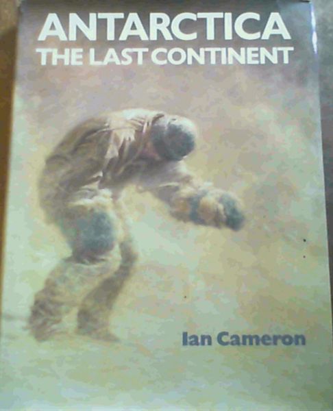 Image for Antarctica : The Last Continent Antarctica : The Last Continent