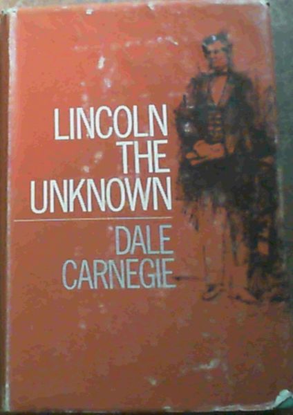 Lincoln The Unknown