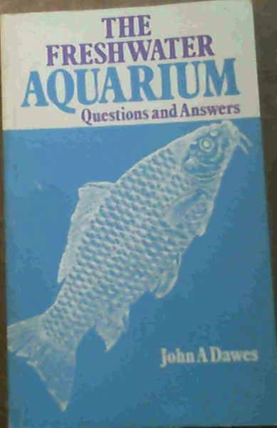 Freshwater Aquarium: Questions and Answers