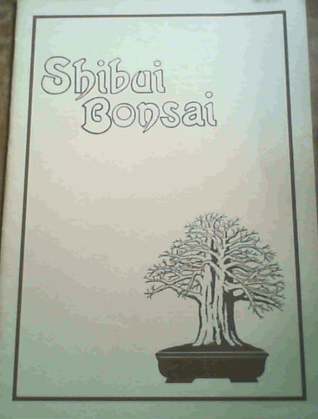 Shibui Bonsai - Volume 3, July 1985, Number 1