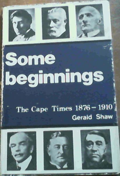 Some Beginnings; The Cape Times 1876-1910