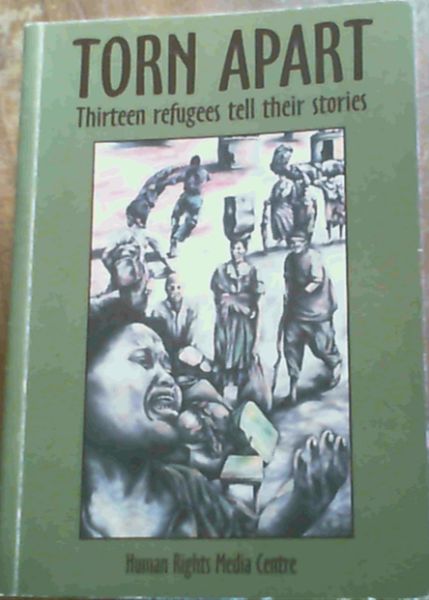 Image for Torn Apart - Thirteen refugees tell their stories Torn Apart - Thirteen refugees tell their stories