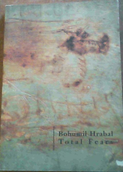 Image for Total Fears: Selected Letters to Dubenka Total Fears: Selected Letters to Dubenka