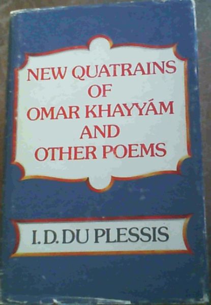 Image for New Quatrains of Omar Khayyam and Other Poems New Quatrains of Omar Khayyam and Other Poems
