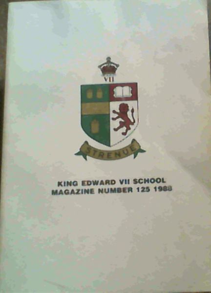 Image for King Edward VII School Magazine Number 125 1988 King Edward VII School Magazine Number 125 1988
