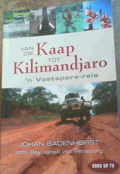 Van Die Kaap Tot Kilimandjaro: 'n Voetspore-reis
