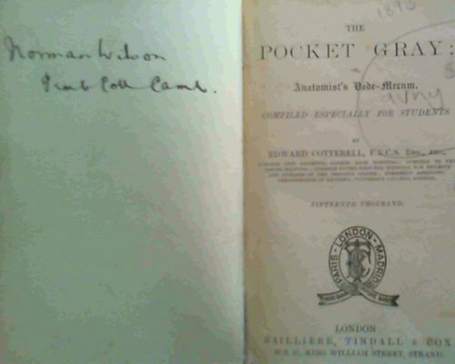 Image for The Pocket Gray ; or, Anatomist's Vade-Mecum. Compiled especially for students The Pocket Gray ; or, Anatomist's Vade-Mecum. Compiled especially for students
