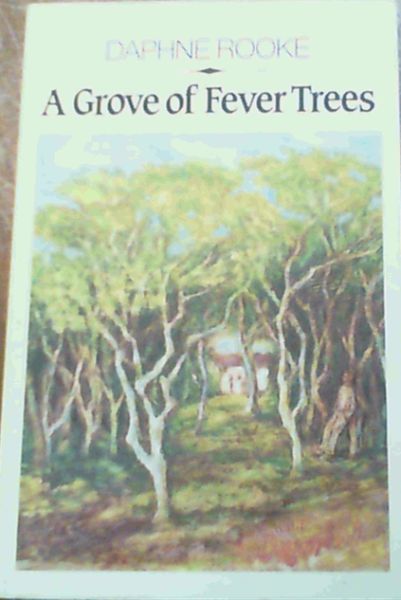 Image for A Grove of Fever Trees A Grove of Fever Trees